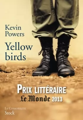 Couverture du produit · Yellow birds: Traduit de l'anglais (Etats-Unis) par Emmanuelle et Philippe Aronson