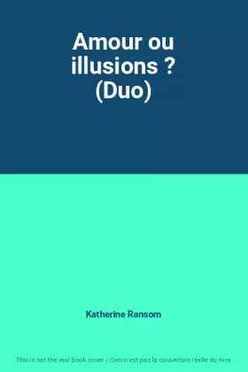 Couverture du produit · Amour ou illusions ? (Duo)