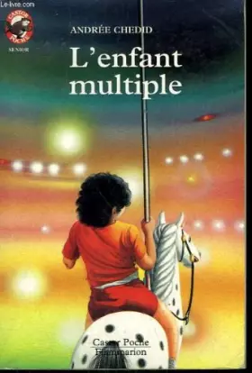 Couverture du produit · L'enfant multiple. collection castor poche n° 321