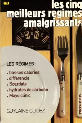 Couverture du produit · Les Cinq meilleurs régimes amaigrissants : Basses calories, Scardale, sans hydrates de carbone, Mayo clinic, différencié