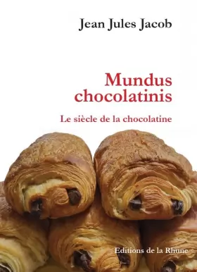 Couverture du produit · Mundus chocolatinis