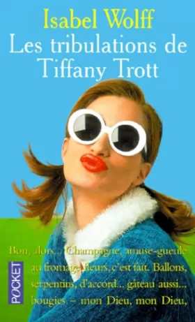 Couverture du produit · Les Tribulations de Tiffany Trott