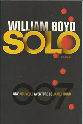 Couverture du produit · Solo : Une nouvelle aventure de James Bond