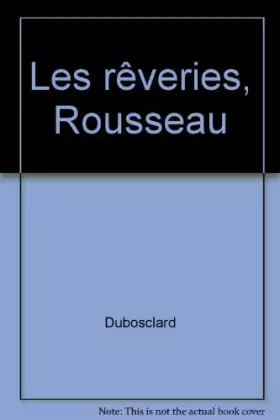 Couverture du produit · Les rêveries, Rousseau