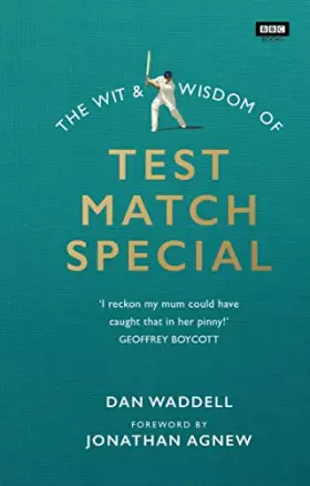 Couverture du produit · The Wit and Wisdom of Test Match Special