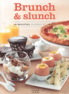 Couverture du produit · Brunch et slunch -40 recettes sucrées et salées