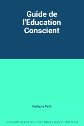 Couverture du produit · Guide de l'Education Conscient