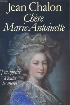 Couverture du produit · Chère Marie-Antoinette