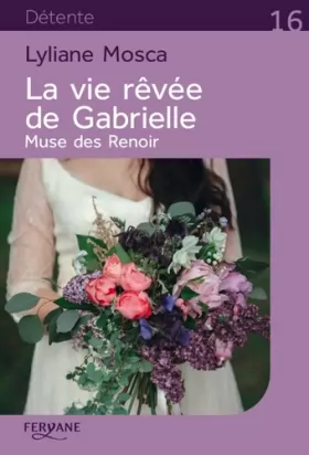 Couverture du produit · La vie rêvée de Gabrielle: Muse des Renoir