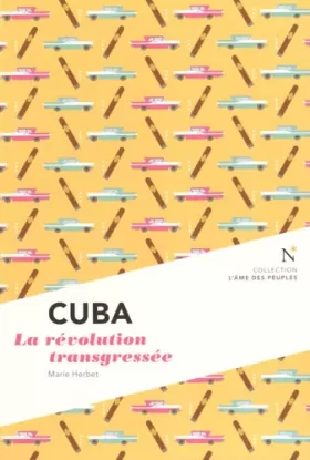 Couverture du produit · Cuba : La révolution transgressée