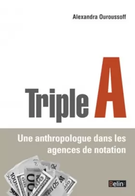 Couverture du produit · Triple A - Une anthropologue dans les agences de notation