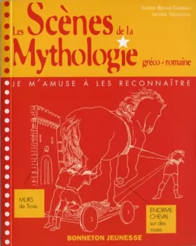 Couverture du produit · SCENES DE LA MYTHOLOGIE GRECO-ROMAINE (LES)