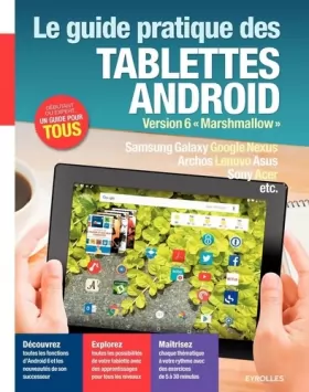 Couverture du produit · Le guide pratique des tablettes Android: Version 6 "Marshmallow".