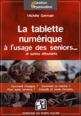 Couverture du produit · La tablette numérique à l'usage des seniors