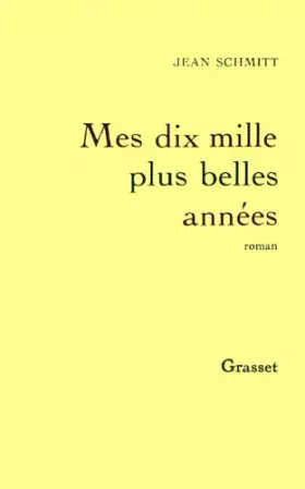 Couverture du produit · Mes dix mille plus belles années