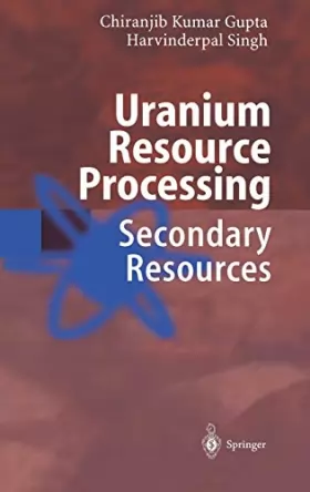 Couverture du produit · Uranium Resource Processing: Secondary Resources
