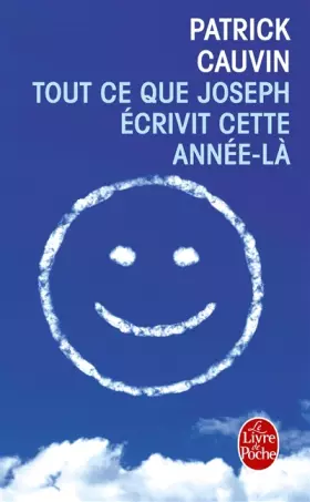 Couverture du produit · Tout ce que Joseph écrivit cette année-là