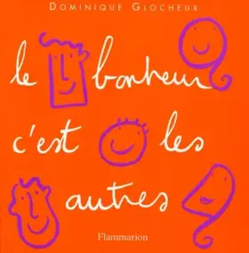 Couverture du produit · Le bonheur, c'est les autres