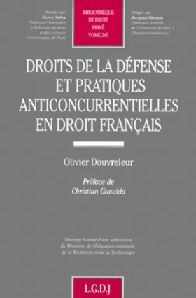 Couverture du produit · Droits de la défense et pratiques anticoncurrentielles en droit français