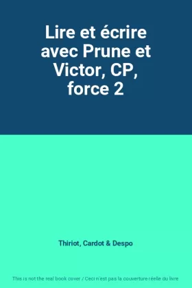 Couverture du produit · Lire et écrire avec Prune et Victor, CP, force 2