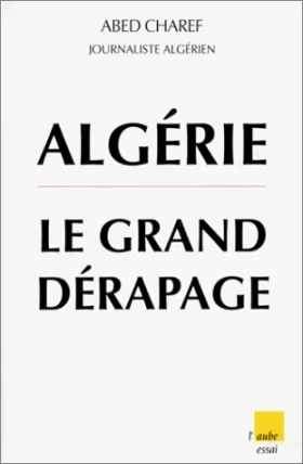 Couverture du produit · Algérie : Le Grand Dérapage