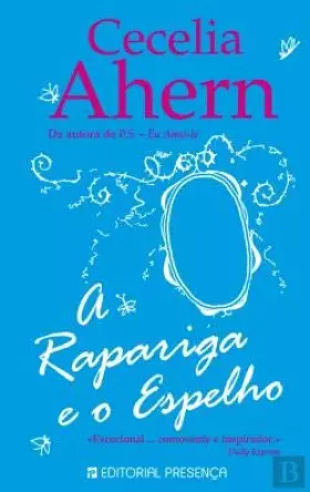 Couverture du produit · A Rapariga e o Espelho (Portuguese Edition) [Paperback] Cecelia Ahern