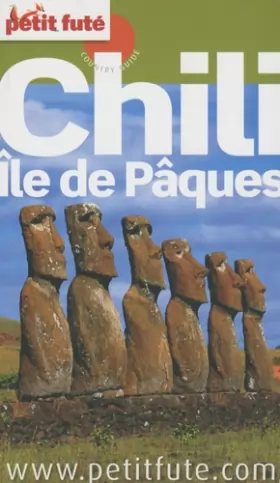 Couverture du produit · Petit Futé Chili, Ile de Pâques