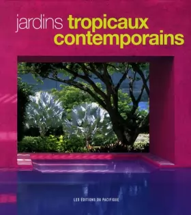 Couverture du produit · Jardins tropicaux contemporains