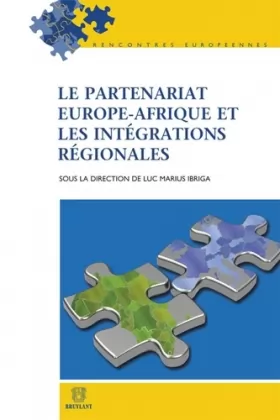 Couverture du produit · Le Partenariat Europe-Afrique et les intégrations régionales
