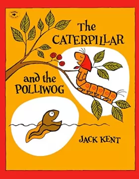 Couverture du produit · The Caterpillar and the Polliwog