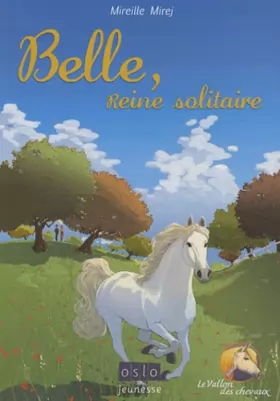 Couverture du produit · Le Vallon des chevaux - Tome 1: Belle, reine solitaire