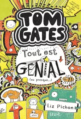 Couverture du produit · Tom Gates - tome 3 Tout est génial (ou presque) (3)
