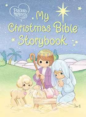 Couverture du produit · Precious Moments: My Christmas Bible Storybook