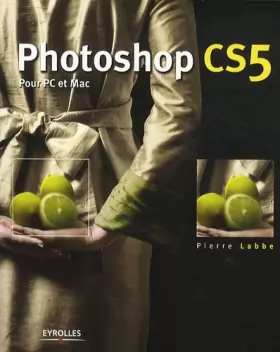 Couverture du produit · Photoshop CS5 pour PC et Mac