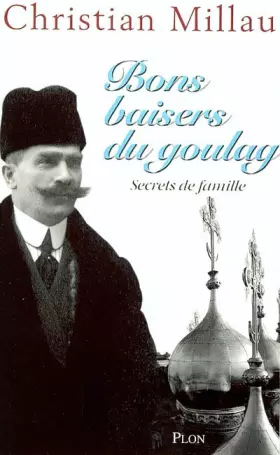 Couverture du produit · Bon baiser du goulag : Secrets de famille