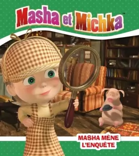 Couverture du produit · Masha et Michka - Masha mène l'enquête