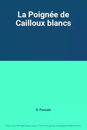 Couverture du produit · La Poignée de Cailloux blancs