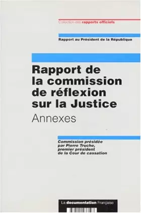 Couverture du produit · Rapport de la commission de réflexion sur la justice. Annexe