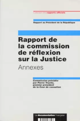 Couverture du produit · Rapport de la commission de réflexion sur la justice. Annexe