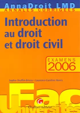 Couverture du produit · Introduction au droit et droit civil : Examens 2006