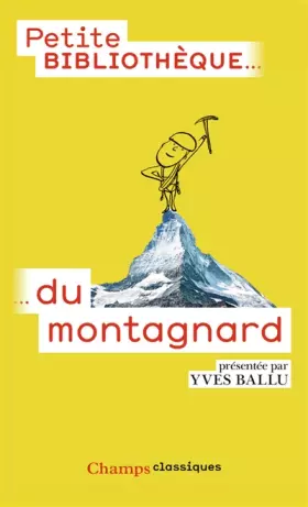 Couverture du produit · La petite bibliothèque du montagnard
