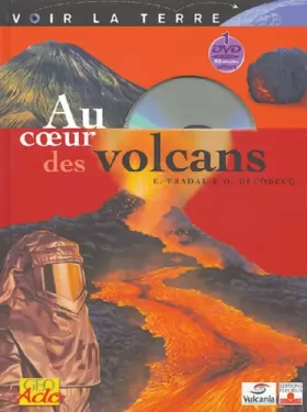 Couverture du produit · Au coeur des volcans