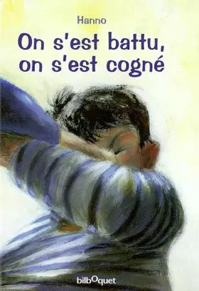 Couverture du produit · On s'est battu, on s'est cogné