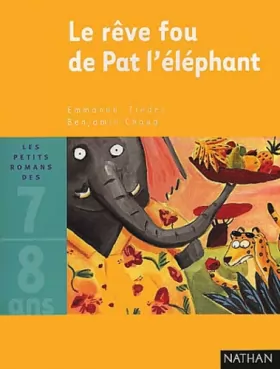 Couverture du produit · Le Rêve fou de Pat l'éléphant