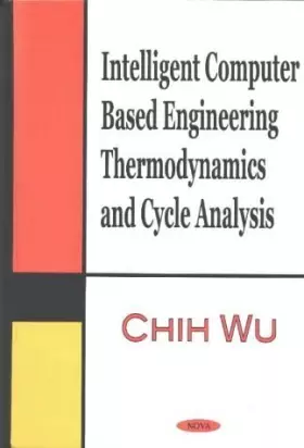 Couverture du produit · Intelligent Computer Based Engineering Thermodynamics and Cycle Analysis