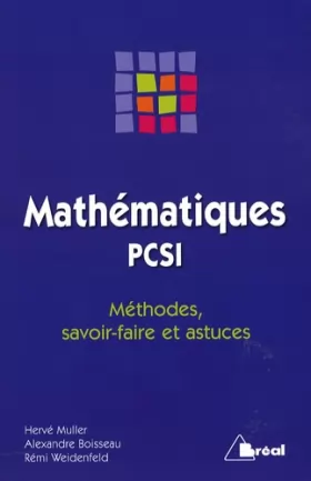 Couverture du produit · Mathématiques PSCI : Méthodes, savoir-faire et astuces