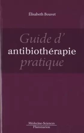 Couverture du produit · Guide d'antibiothérapie pratique