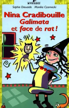Couverture du produit · Nina Cradibouille : Galimata et face de rat !