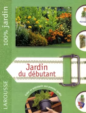 Couverture du produit · Jardin du débutant : Le guide indispensable pour créer et entretenir son premier jardin