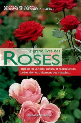 Couverture du produit · Le grand livre des roses